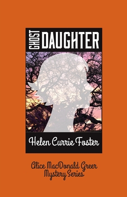 Ghost Daughter By Helen C. Foster Cover Image