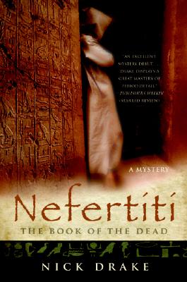 Nefertiti: The Book of the Dead (Rahotep Series #1) By Nick Drake Cover Image