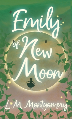 Emily of New Moon (Emily Starr) Cover Image