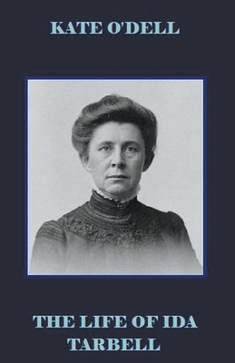 The Life of Ida Tarbell Cover Image