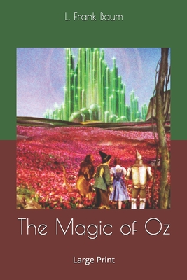 The Magic of Oz
