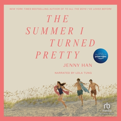 The Summer I Turned Pretty By Jenny Han, Lola Tung (Read by) Cover Image