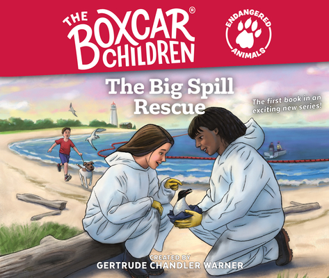The Big Spill Rescue (The Boxcar Children Endangered Animals #1)