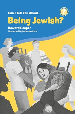Can I Tell You about Being Jewish?: A Helpful Introduction for Everyone (Can I Tell You About...?) Cover Image