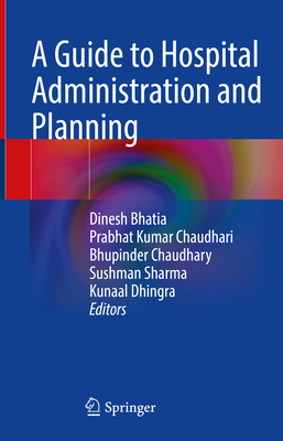 A Guide to Hospital Administration and Planning Cover Image