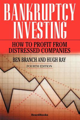 Bankruptcy Investing - How to Profit from Distressed Companies Cover Image