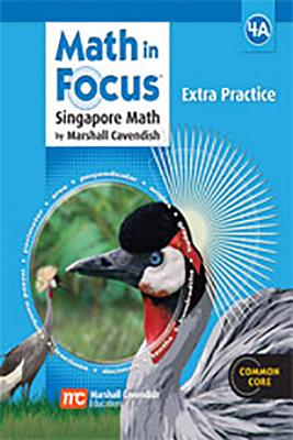 Extra Practice, Book a Grade 4 (Math in Focus: Singapore Math) By Marshall Cavendish Cover Image