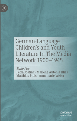 German-Language Children's and Youth Literature in the Media Network 1900-1945. Cover Image
