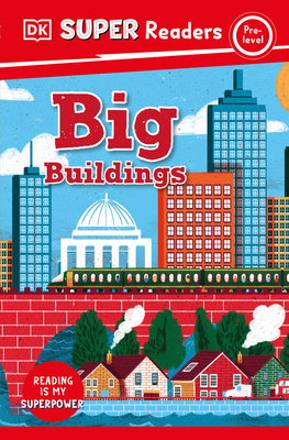 DK Super Readers Pre-Level Big Buildings Cover Image