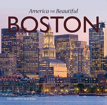 Boston (America the Beautiful) By Jordan Worek, Bill Horsman (Photographer) Cover Image