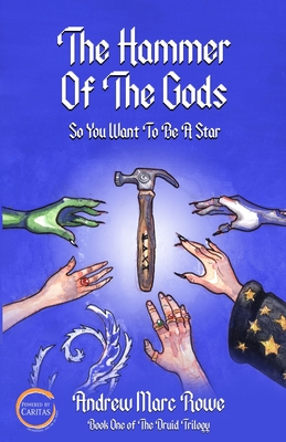 The Hammer Of The Gods: So You Want To Be A Star Cover Image
