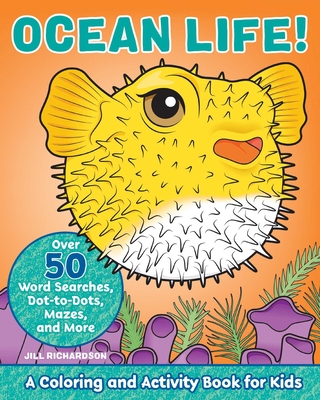 Ocean Life!: A Coloring and Activity Book for Kids (Kids Coloring Activity Books) Cover Image
