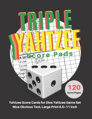 Triple yahtzee score pads: V.9 Yahtzee Score Cards for Dice Yahtzee Game Set Nice Obvious Text, Large Print 8.5*11 inch, 120 Score pages By Dhc Scoresheet Cover Image
