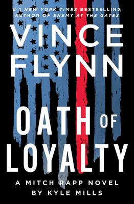 Oath of Loyalty (A Mitch Rapp Novel #21) cover