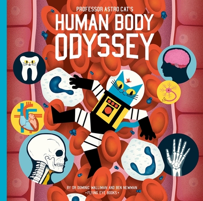 Professor Astro Cat's Human Body Odyssey Cover Image