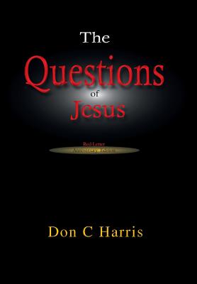The Questions of Jesus: Meditations on the Red Letter Questions Cover Image