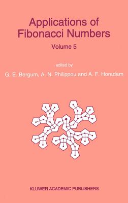 Applications of Fibonacci Numbers: Proceedings of 'The Fifth International Conference on Fibonacci Numbers and Their Applications', the University of Cover Image