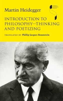 Introduction to Philosophy--Thinking and Poetizing (Studies in Continental Thought) Cover Image