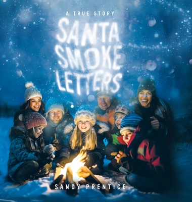 Santa Smoke Letters: A True Story Cover Image