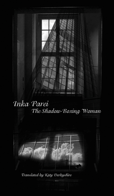The Shadow-Boxing Woman (The German List) By Inka Parei Cover Image