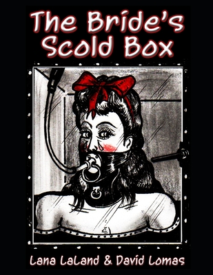 The Bride's Scold Box By David Lomas, Lana Laland Cover Image