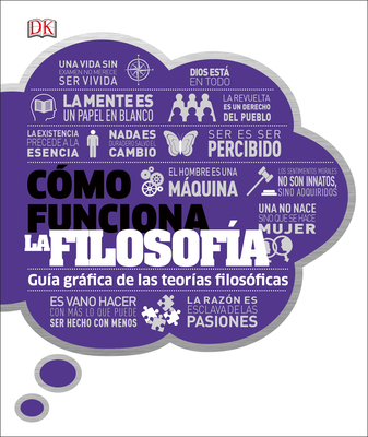 CÃ³mo funciona la filosofÃ­a: (How Philosophy Works) (Spanish Language Edition) By DK Cover Image