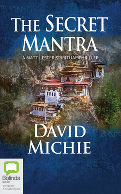 The Secret Mantra (A Matt Lester Spiritual Thriller #2)