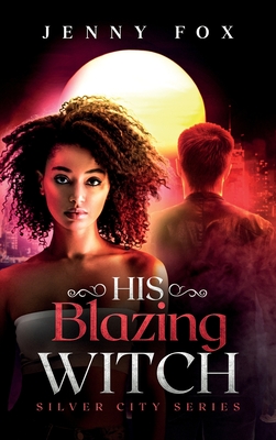 His Blazing Witch Cover Image