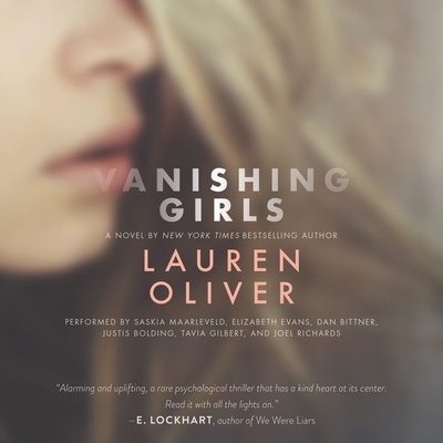 Vanishing Girls By Lauren Oliver, Saskia Maarleveld (Read by), Elizabeth Evans (Read by) Cover Image