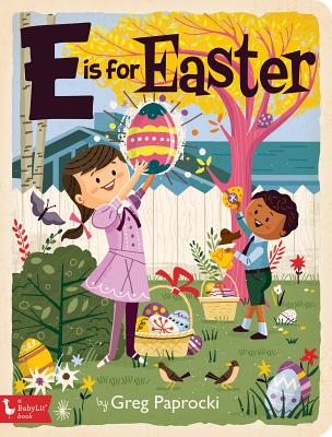 E Is for Easter By Greg Paprocki (Illustrator) Cover Image