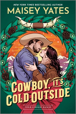 Cowboy, It's Cold Outside By Maisey Yates Cover Image