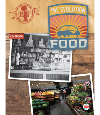 The Evolution of Food (Food Tour)