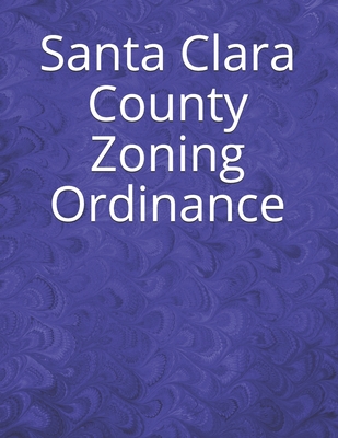 Santa Clara County Zoning Ordinance Cover Image