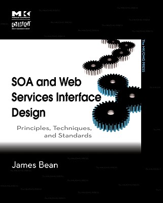 SOA and Web Services Interface Design: Principles, Techniques, and ...