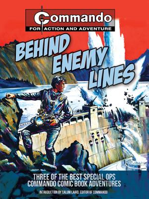Behind Enemy Lines: Three of the Best Special Ops Commando Comic Book Adventures