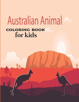 Australian Animal Coloring Book for kids: Children's Animal Coloring Book  ages 2+ years old who love animals and nature (Paperback) | Hooked