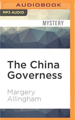 The China Governess (Albert Campion #17) By Margery Allingham, David Thorpe (Read by) Cover Image