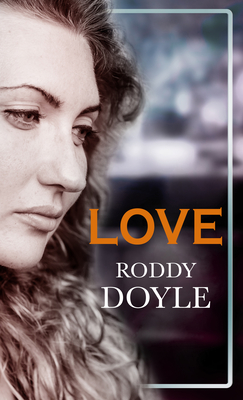 Love By Roddy Doyle Cover Image