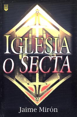 Iglesia O Secta = Church or Cult Cover Image