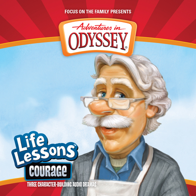 Courage (Adventures in Odyssey Life Lessons #1) Cover Image