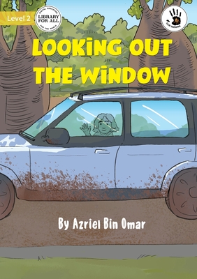 Looking out the Window - Our Yarning By Azriel Bin Omar, Meg Turner (Illustrator) Cover Image