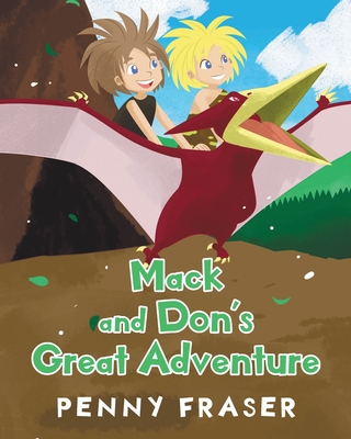 Mack and Don's Great Adventure By Penny Fraser Cover Image