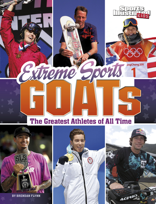 Extreme Sports Goats: The Greatest Athletes of All Time Cover Image