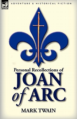 Personal Recollections of Joan of Arc Cover