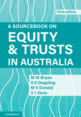 A Sourcebook on Equity and Trusts in Australia By Michael Bryan, Simone Degeling, Scott Donald Cover Image