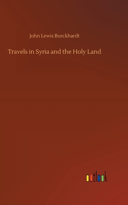 Travels in Syria and the Holy Land Cover Image