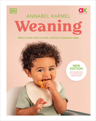 Weaning: What to Feed, When to Feed, and How to Feed Your Baby Cover Image