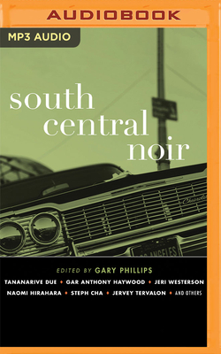 South Central Noir: Akashic Books: Noir | Locally-owned, independently ...