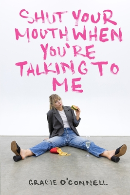 Shut Your Mouth When You're Talking To Me Cover Image