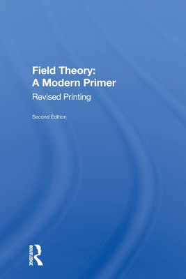 Field Theory: A Modern Primer By Pierre Ramond Cover Image